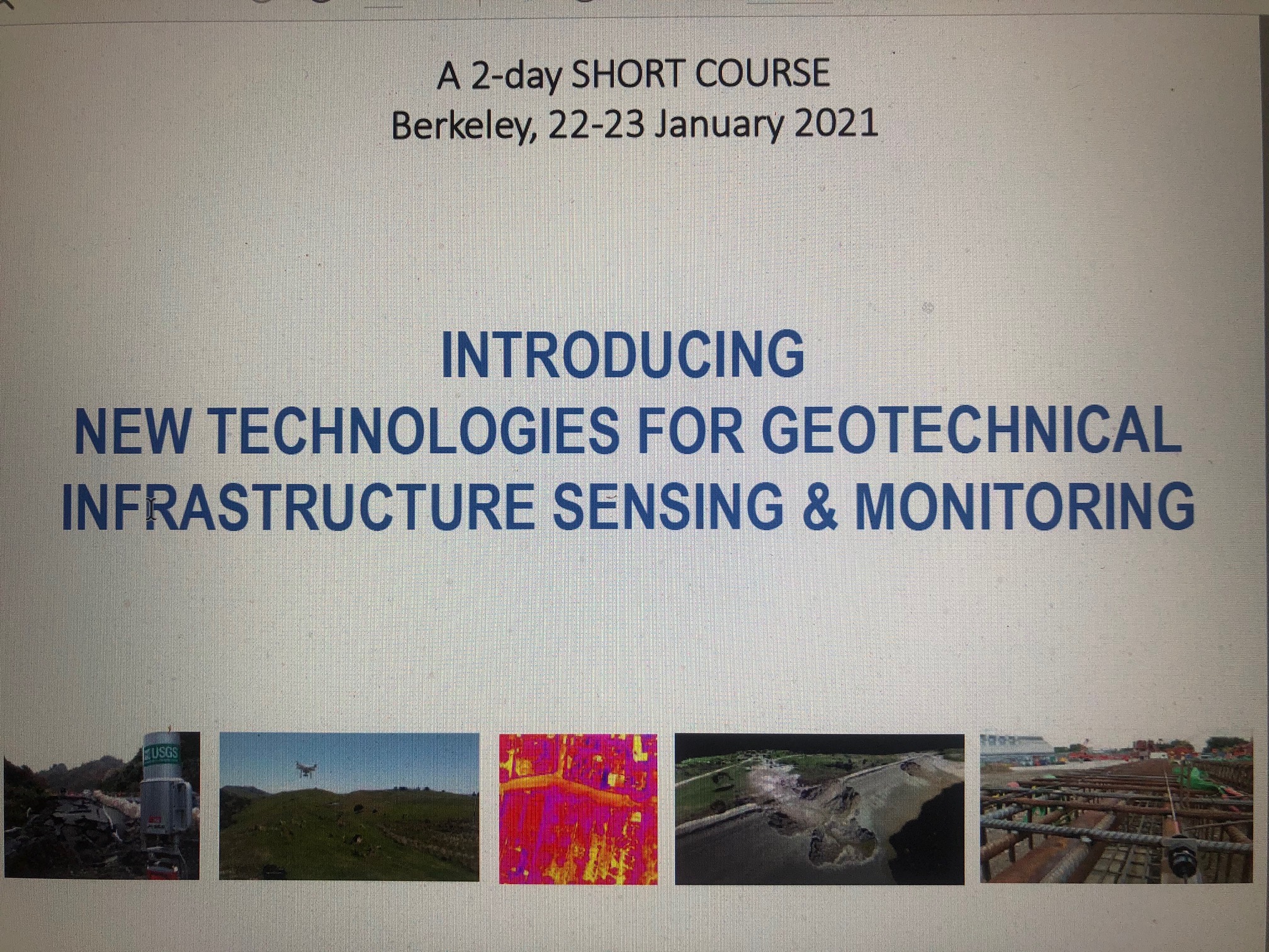 The Geo-Infrastructure Monitoring Short Course was a Huge Success! 120 participants from 25 countries, 20 states, 47 companies and 28 universities